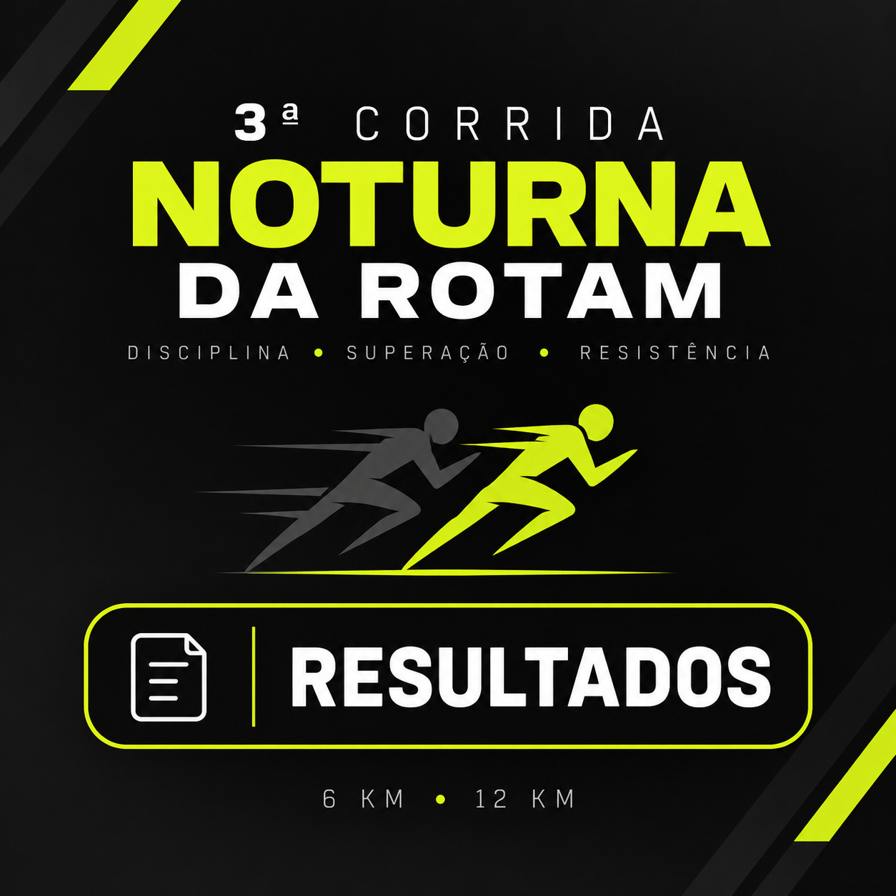 3ª CORRIDA NOTURNA DA ROTAM